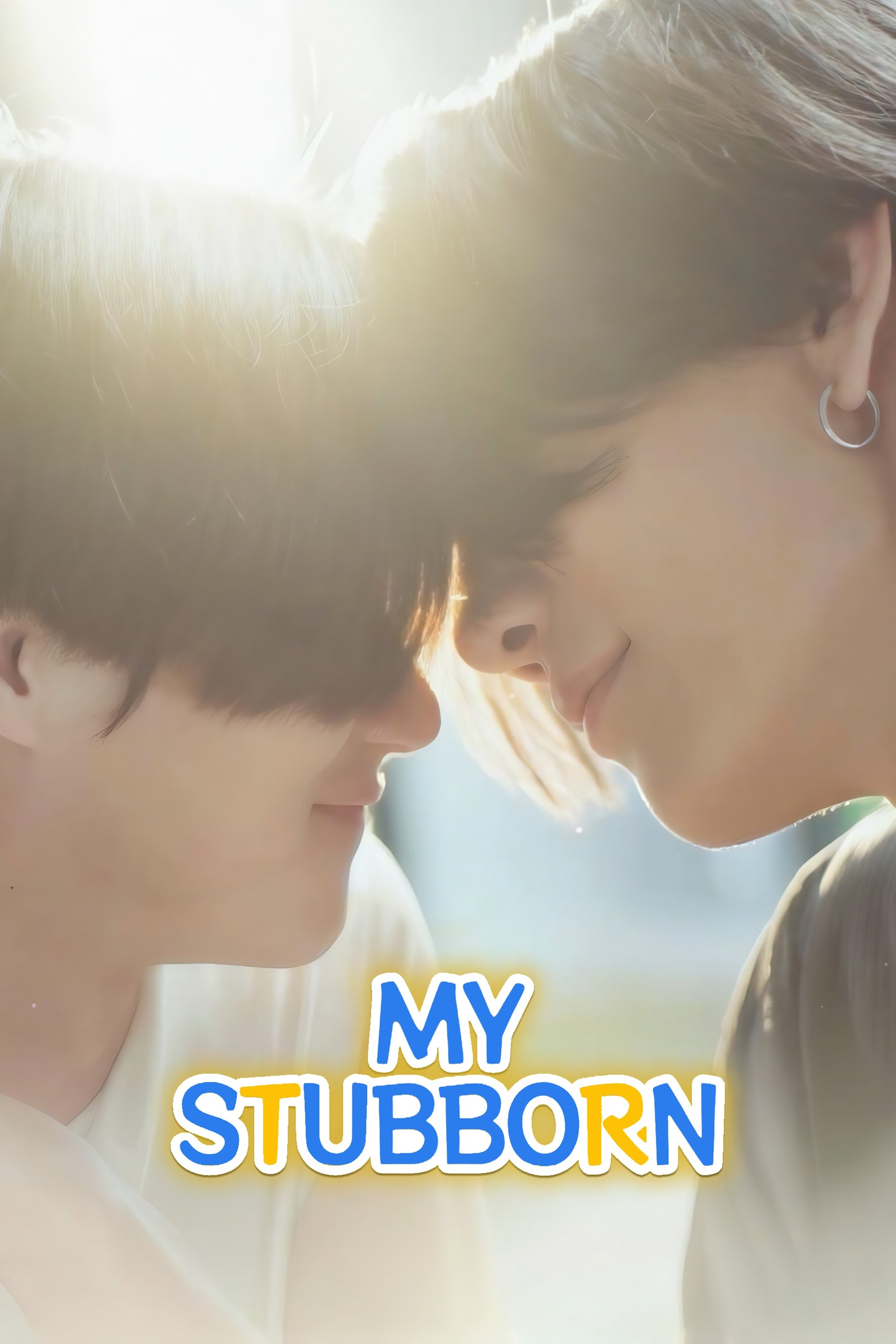 My Stubborn (2025 Thai Drama)